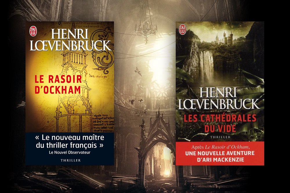 "Le Rasoir d’Ockham" et "Les Cathédrales du vide" d’Henri Lœvenbruck, Editions J'ai lu