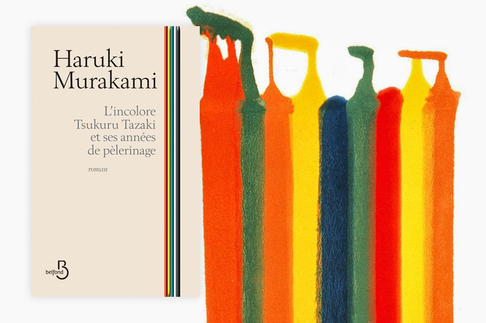 « L'Incolore Tsukuru Tazaki et ses années de pèlerinage » d’Haruki Murakami, éditions Belfond