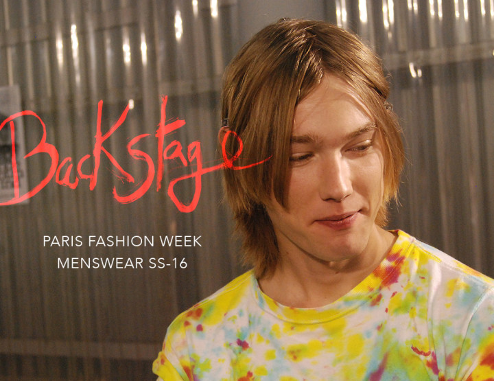 Paris est une fête : Paris Fashion Week Homme SS16 Backstage