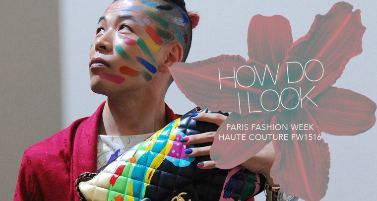 How do I look : Paris Fashion Week Haute Couture FW15/16