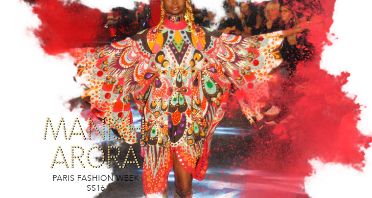 Paris Fashion Week SS16 : Manish Arora