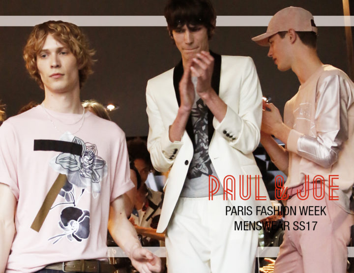 Paris Fashion Week Homme SS17 et Croisière Femme: Paul and Joe