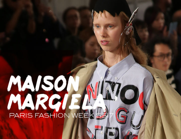 Paris Fashion Week SS17 : Maison Margiela