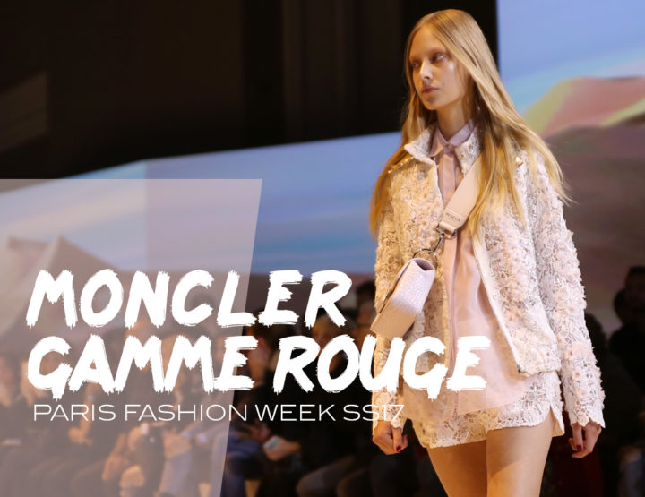 Paris Fashion Week SS17 : Moncler gamme rouge