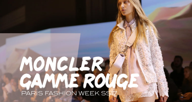 Paris Fashion Week SS17 : Moncler gamme rouge