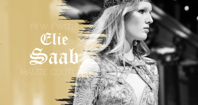 Paris Fashion Week Haute Couture FW1718 : Elie Saab