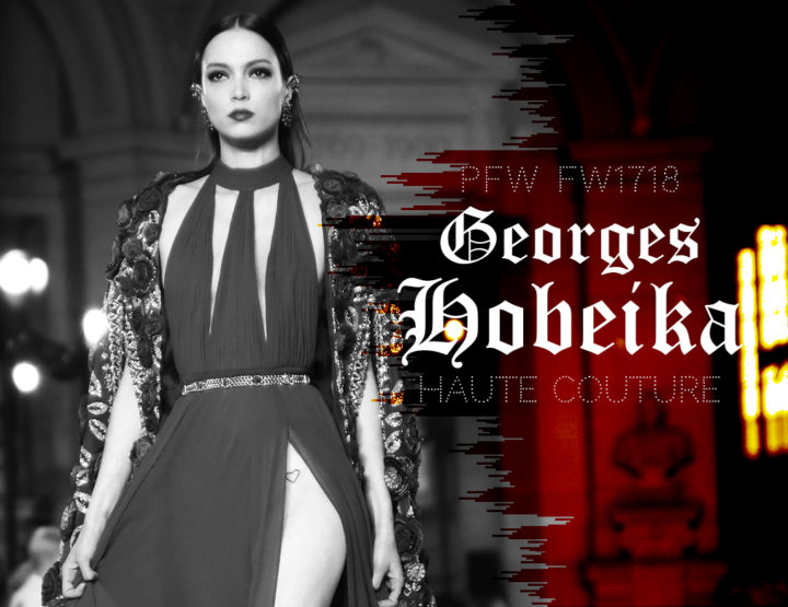 Paris Fashion Week Haute Couture FW1718 : Georges Hobeika