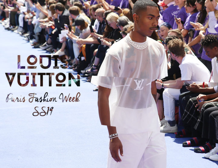 Paris Fashion Week Homme SS19 : Louis Vuitton