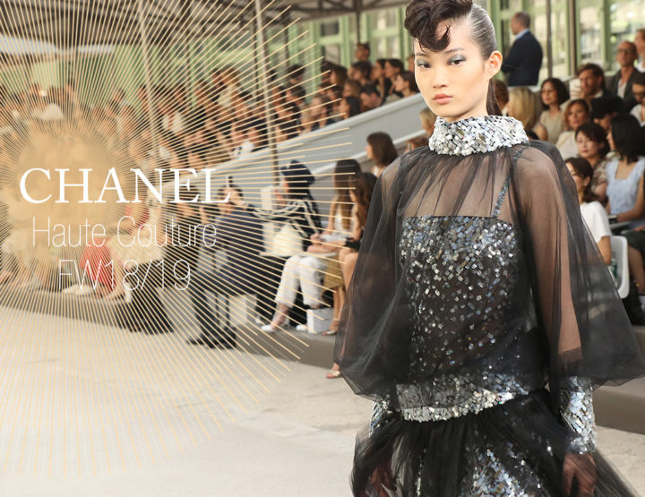 Paris Fashion Week Haute Couture FW18/19 : Chanel