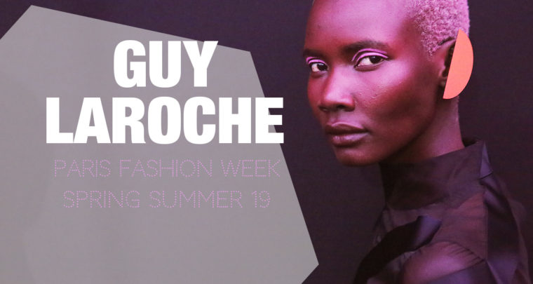 Paris Fashion Week Femme SS19 : Guy Laroche