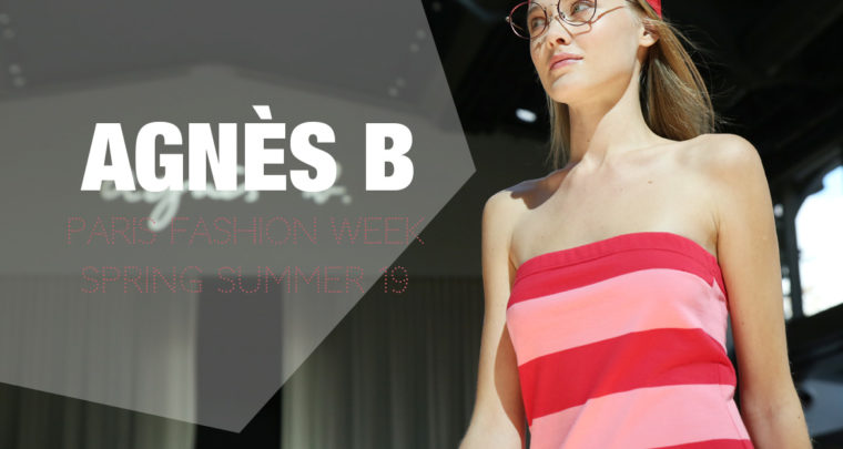 Paris Fashion Week Femme SS19 : Agnès B