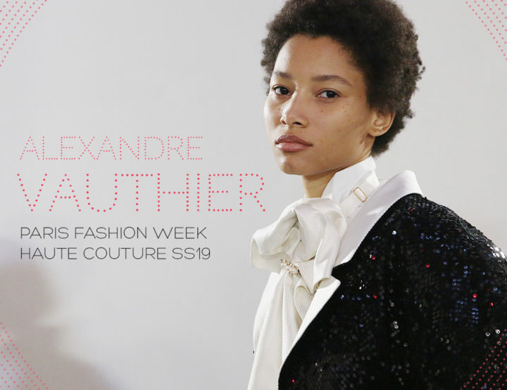 Paris Fashion Week Haute Couture SS19 : Alexandre Vauthier